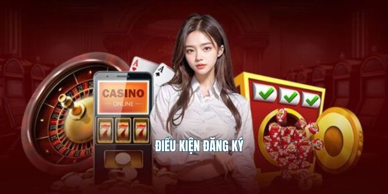 Điều kiện đăng ký