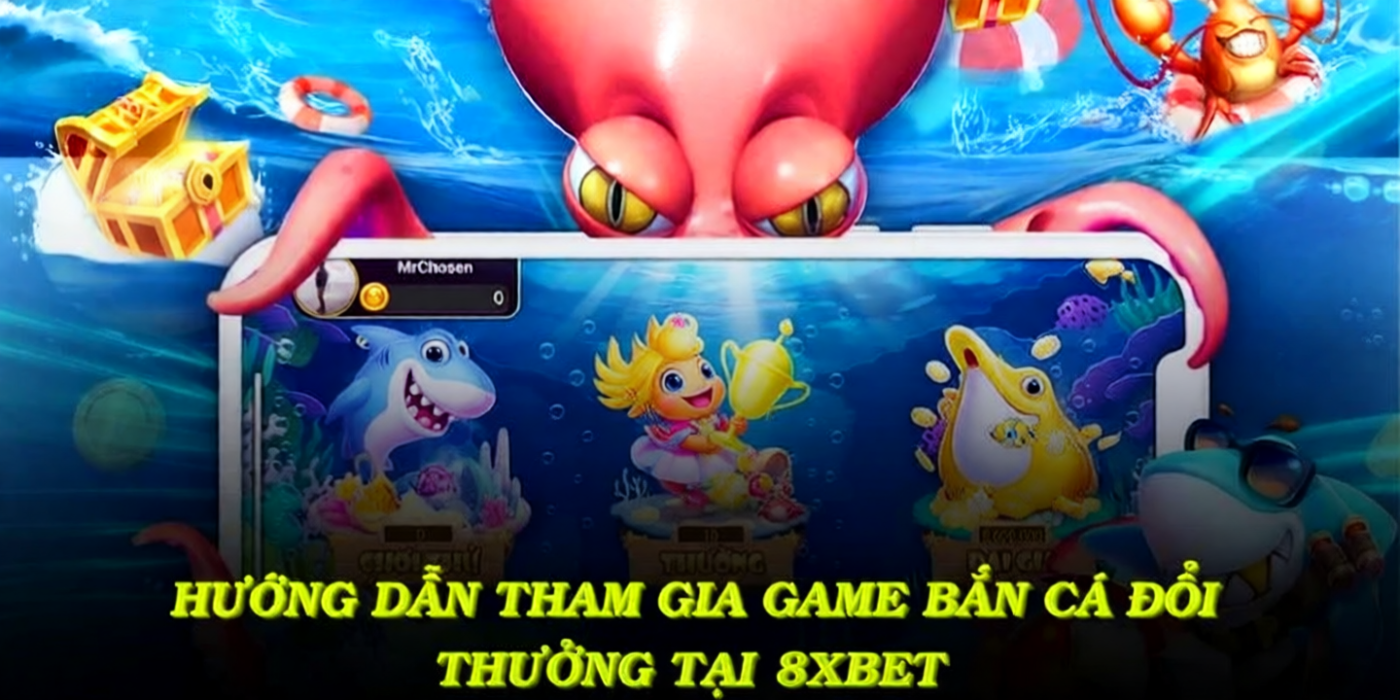Hướng dẫn tham gia game bắn cá đổi thưởng
